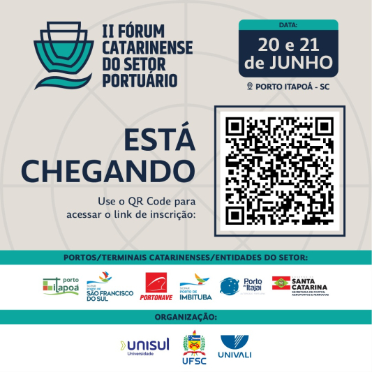 II Fórum Catarinense do Setor Portuário promoverá Integração e Desenvolvimento Econômico