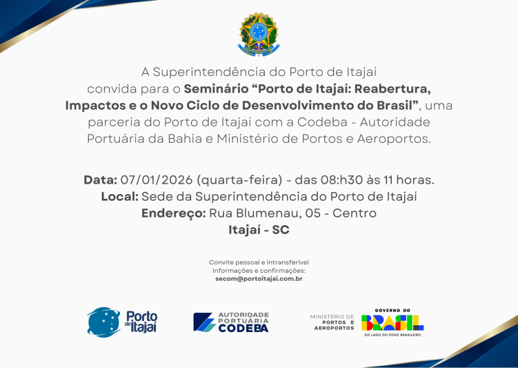 Seminário - Porto de Itajaí: Reabertura, Impactos e o Novo Ciclo de Desenvolvimento do Brasil